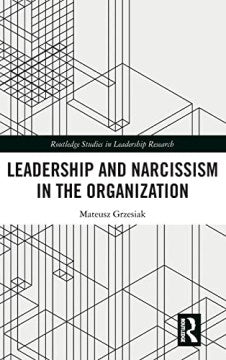 Leadership and Narcissism in the Organization - MPHOnline.com