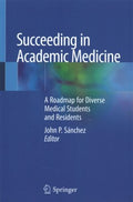 Succeeding in Academic Medicine - MPHOnline.com