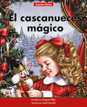 El cascanueces m?gico/ The Magic Nutcracker - MPHOnline.com