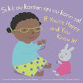 Si Ke Ou Kontan Epi W Konn Sa!/ If You're Happy and You Know It! - MPHOnline.com