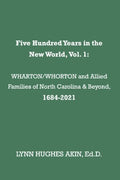 Wharton/Whorton & Allied Families of North Carolina & Beyond, 1684-2021 - MPHOnline.com