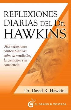 Reflexiones diarias del doctor David R. Hawkins / Daily Reflections of Doctor David R. Hawkins - MPHOnline.com