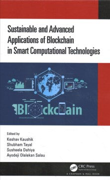 Sustainable and Advanced Applications of Blockchain in Smart Computational Technologies - MPHOnline.com