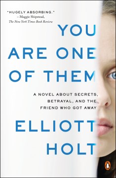 You Are One of Them - A Novel About Secrets, Betrayal, and the Friend Who Got Away - MPHOnline.com