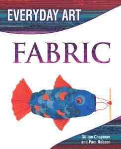 Making Art with Fabric - MPHOnline.com