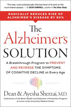 The Alzheimer's Solution: A Breakthrough Program to Prevent and Reverse the Symptoms of Cognitive Decline at Every Age - MPHOnline.com