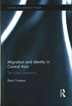 Migration and Identity in Central Asia - MPHOnline.com