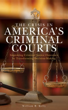 The Crisis in America's Criminal Courts - MPHOnline.com