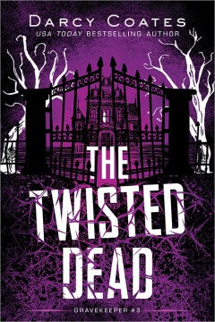 The Twisted Dead (Gravekeeper, 3) - MPHOnline.com