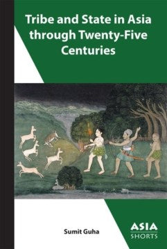 Tribe and State in Asia Through Twenty-Five Centuries - MPHOnline.com