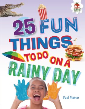 25 Fun Things to Do on a Rainy Day - MPHOnline.com