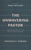 The Unwavering Pastor - MPHOnline.com