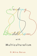 Seeding Buddhism With Multiculturalism - MPHOnline.com