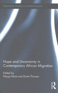 Hope and Uncertainty in Contemporary African Migration - MPHOnline.com