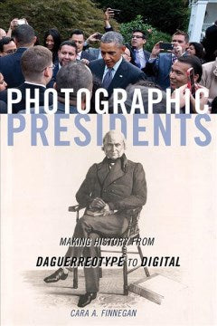 Photographic Presidents - MPHOnline.com