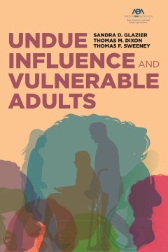 Undue Influence and Vulnerable Adults - MPHOnline.com