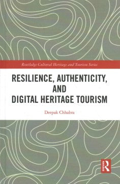 Resilience, Authenticity and Digital Heritage Tourism - MPHOnline.com