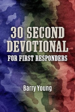 30 Second Devotional for First Responders - MPHOnline.com