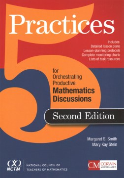 5 Practices for Orchestrating Productive Mathematical Discussion - MPHOnline.com