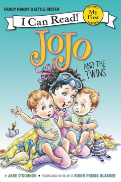 I CAN READ MY FIRST: FANCY NANCY: JOJO AND THE TWINS - MPHOnline.com