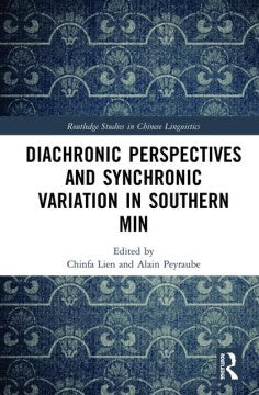 Diachronic Perspectives and Synchronic Variation in Southern Min - MPHOnline.com