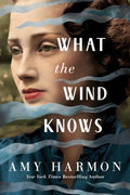 What the Wind Knows - MPHOnline.com