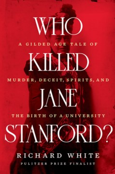 Who Killed Jane Stanford? - MPHOnline.com