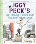 Iggy Peck's Big Project Book for Amazing Architects - MPHOnline.com