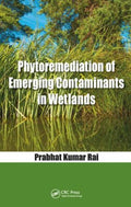 Phytoremediation of Emerging Contaminants in Wetlands - MPHOnline.com