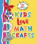 Kids Love Math Crafts - MPHOnline.com