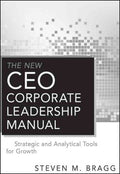 THE NEW CEO CORPORATE LEADERSHIP MANUAL: STRATEGIC AND ANALY - MPHOnline.com