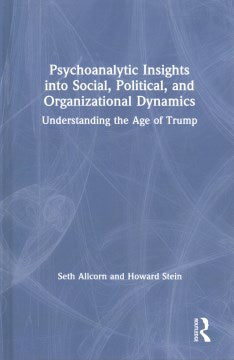 Psychoanalytic Insights into Social, Political, and Organizational Dynamics - MPHOnline.com