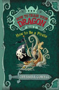 How to Train Your Dragon (Book 2): How to Be a Pirate - MPHOnline.com