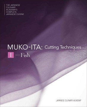 Japanese Culinary Academy #03: Mukoita I, Cutting Techniques - Fish - MPHOnline.com