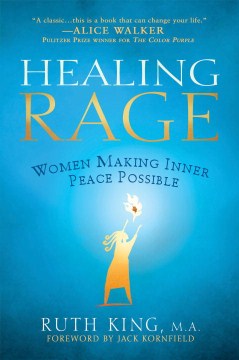 Healing Rage - Women Making Inner Peace Possible  (Reprint) - MPHOnline.com