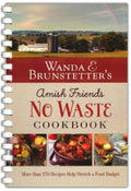 Wanda E. Brunstetter's Amish Friends No Waste Cookbook - MPHOnline.com