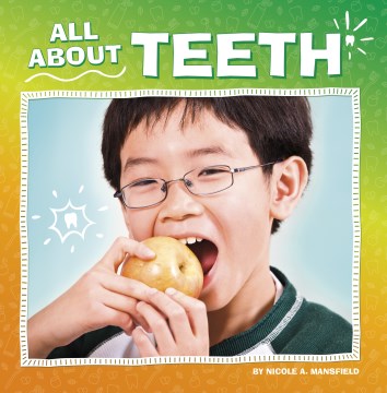 All About Teeth - MPHOnline.com