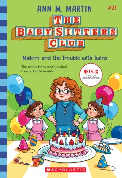 Baby-Sitters Club 21: Mallory & the Trouble With Twins - MPHOnline.com