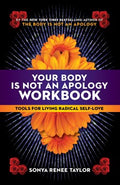 Your Body Is Not an Apology Workbook - MPHOnline.com