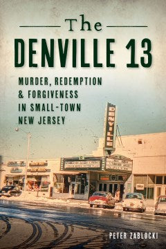 The Denville 13 - MPHOnline.com