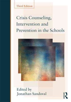 Crisis Counseling, Intervention and Prevention in the Schools - MPHOnline.com