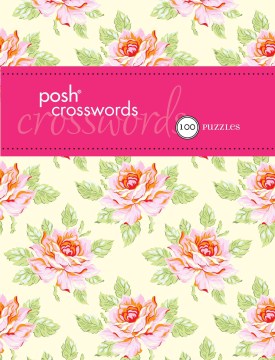 Posh Crosswords - 100 Puzzles (Pocket Posh) - MPHOnline.com