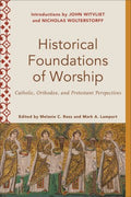 Historical Foundations of Worship - MPHOnline.com