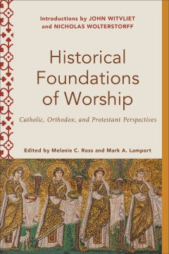 Historical Foundations of Worship - MPHOnline.com