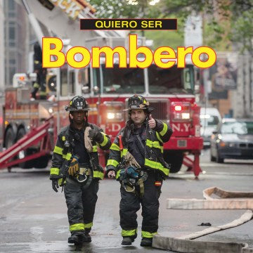 Quiero Ser Bombero/ I Want to be a Firefighter - MPHOnline.com