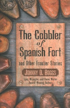 The Cobbler of Spanish Fort and Other Frontier Stories - MPHOnline.com