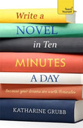 Teach Yourself Write a Novel in Ten Minutes a Day - MPHOnline.com