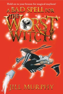 A Bad Spell for the Worst Witch - MPHOnline.com