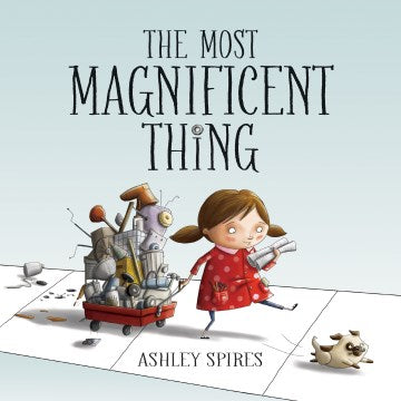 The Most Magnificent Thing - MPHOnline.com