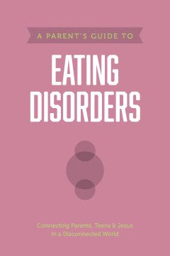 A Parent?s Guide to Eating Disorders - MPHOnline.com